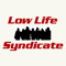 Low Life Syndicate