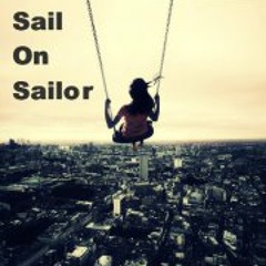 Sail On Sailor