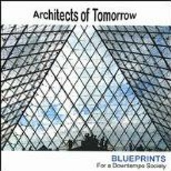 Architects of Tomorrow