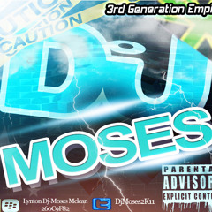 Dj Moses 3rd Generation