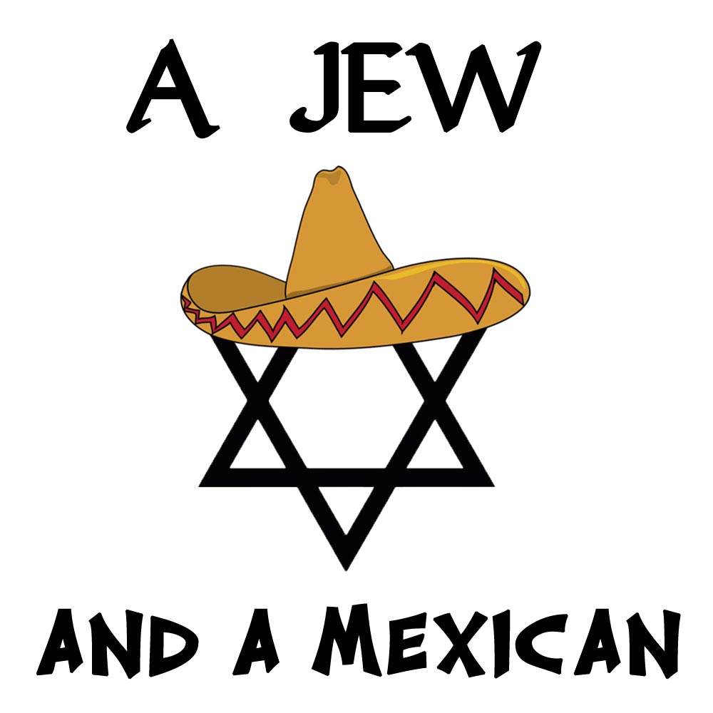 A Jew and a Mexican podcast artwork