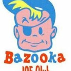 Bazooka Joe Branchflower