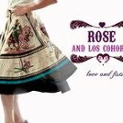 Rose Lucas & Los Cohorts