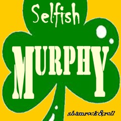 Selfish Murphy