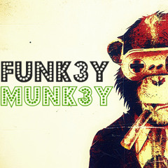 Funk3y Munk3y