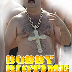BobbyBigtime
