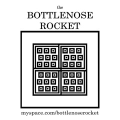 the Bottlenose Rocket