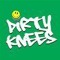 Dirty Knees