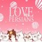Love Persians