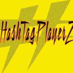 HashTagPlayerZ