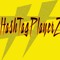 HashTagPlayerZ