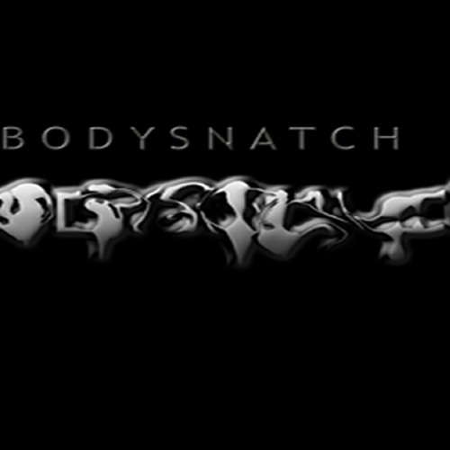 Bodysnatch* Body Snatch - Revenge Of The Punter / Eyes On The Horizon / The Strength Bodysnatch* Body Snatch - Revenge Of The Punter / Eyes On The Horizon / The Strength