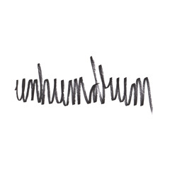 unhumdrum