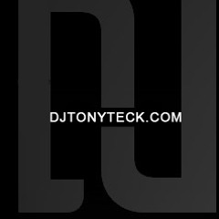 djtonyteck