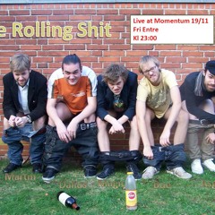 Rolling Shit Band!