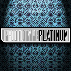 Prototype Platinum