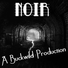 Noir-Hop aka Buckwild