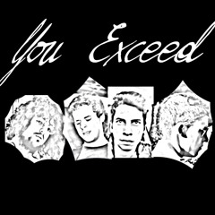 You Exceed
