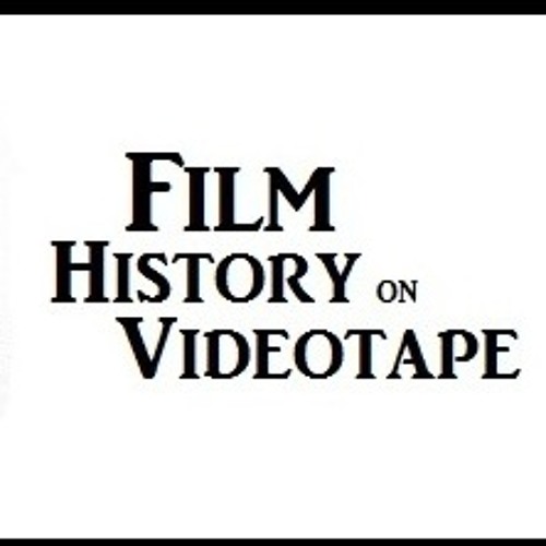 Filmhistoryonvideotape’s avatar
