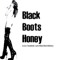 Black Boots Honey