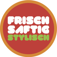 frisch.saftig.stylisch