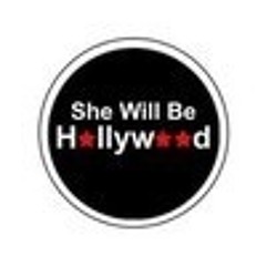 She Will Be Hollywood