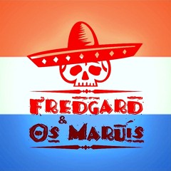 Fredgard & Os Maruís