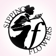 sippingflowers