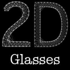 2D Glasses