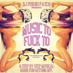 Stream djpornopatch music | Listen to songs, albums, playlists for ...
