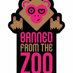 Banned from the Zoo