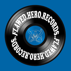 Flawed Hero Records