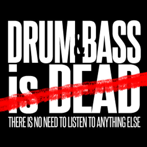 Drum and Bass is Dead — artist photo