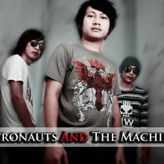 Astronauts & The Machine