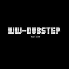 WW-DUBSTEP