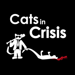 Cats in Crisis