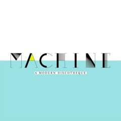 MACHINE DISCOTHEQUE