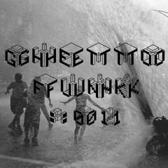 Ghettofunk Podcasts