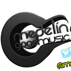 MedellinIsGoodMusic