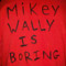 mikeywally