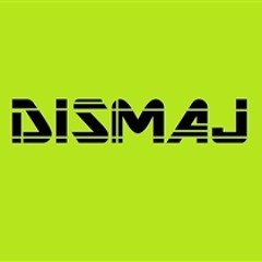 Dismaj