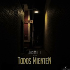 Todos Mienten (REMIX) by Eduardo PRO