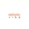 Retoric Vibe