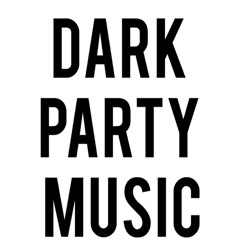 DARK PARTY