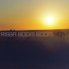 ribbaboomboomyeah