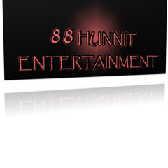 88HunnitEnt