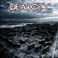 DeadCity - No Tomorrow ( Not masterd )