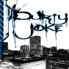 dUrty jOke