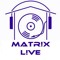 MATR!X L!VE
