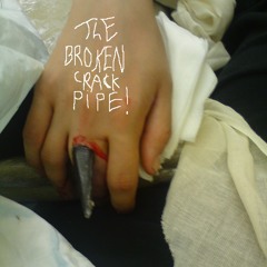 brokencrackpipe